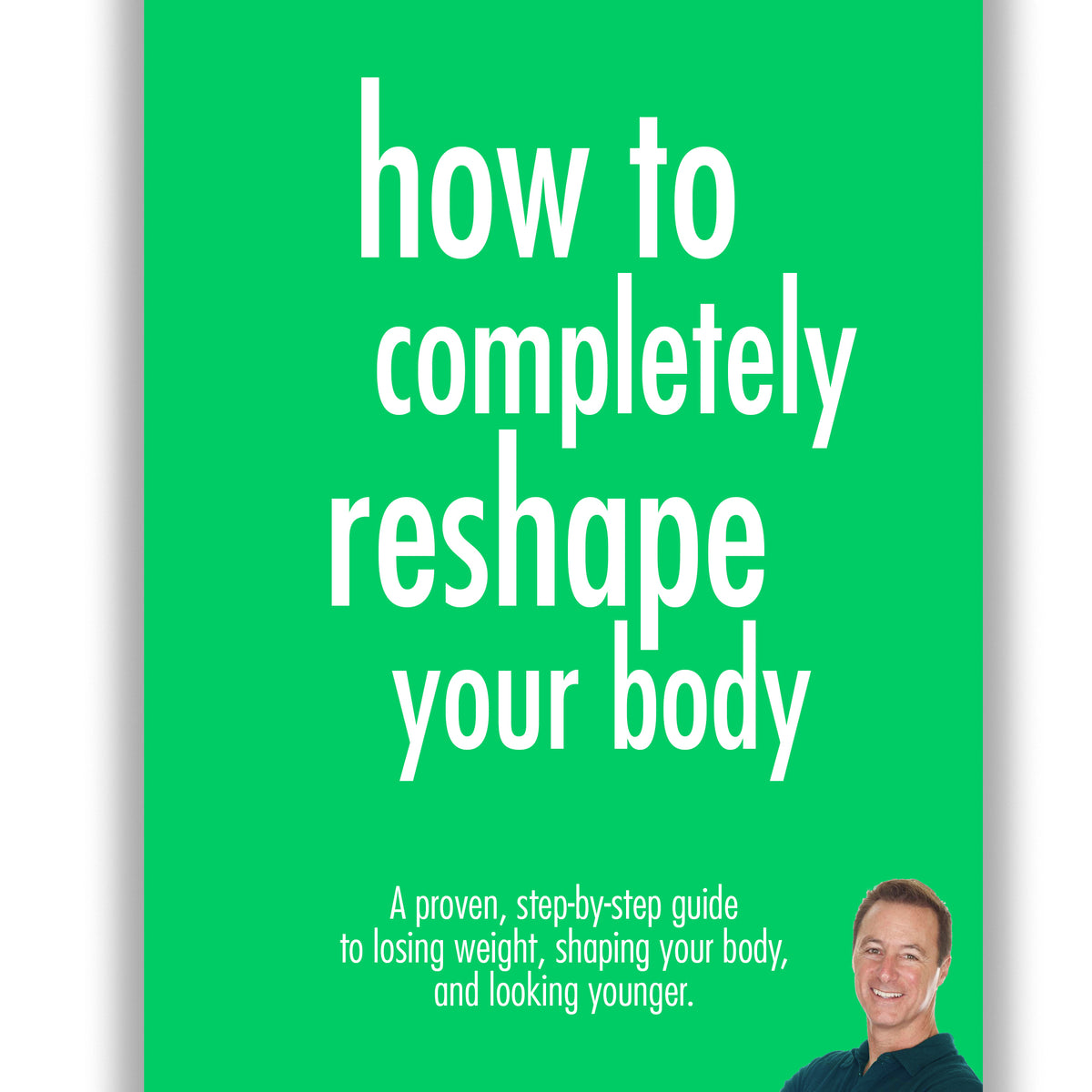 How to Completely Reshape Your Body eBook - Health Direct