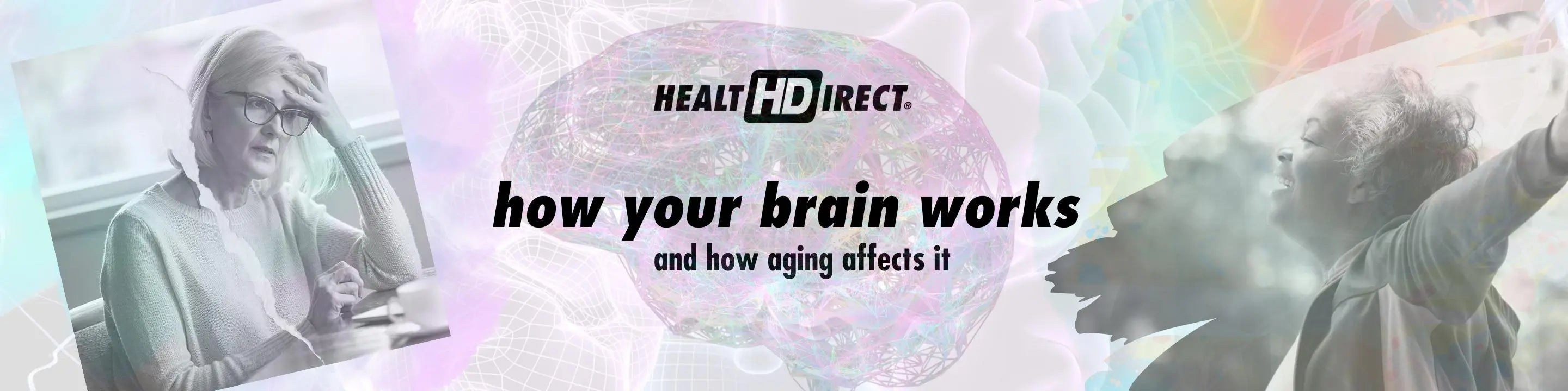 Keep your brain sharp - how your brain works and the effects of aging