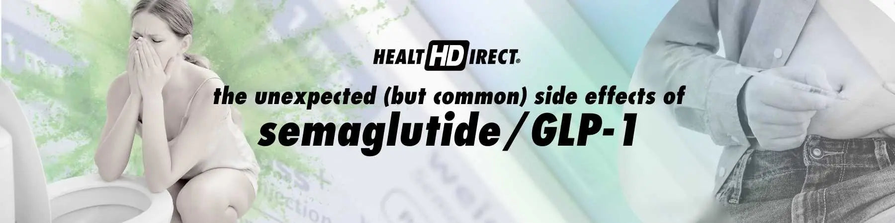 Unexpected (But Common) Side Effects Of Taking GLP-1 Semaglutide