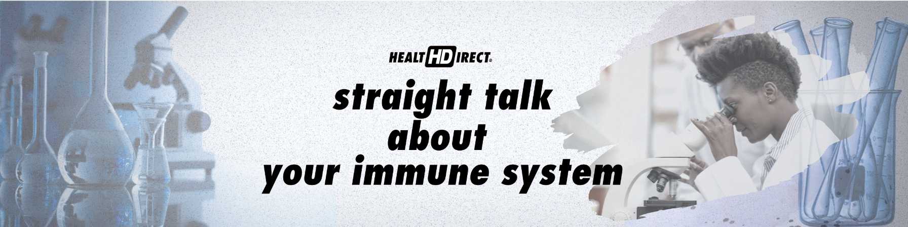 Straight talk about your immune system