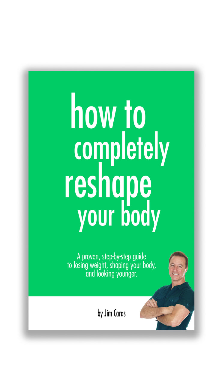 How to Completely Reshape Your Body!: A Proven Step-by-Step Guide to Losing  Wei by Jim Caras (2008) Paperback